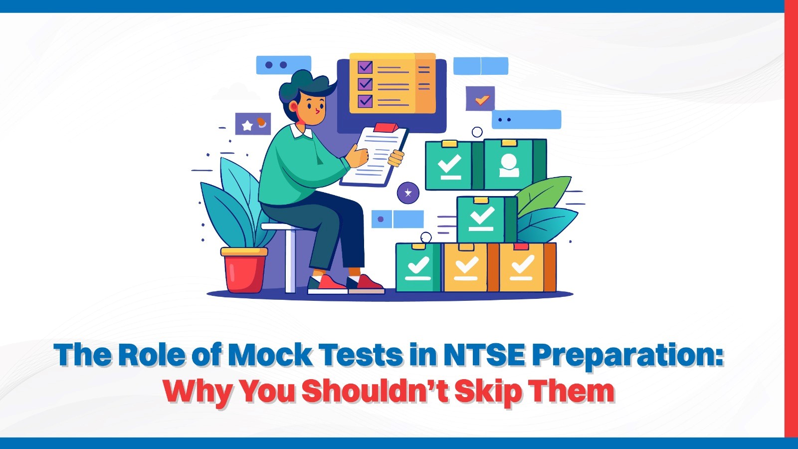 The Role of Mock Tests on NTSE Preparation Why You Shouldn’t Skip Them.jpg